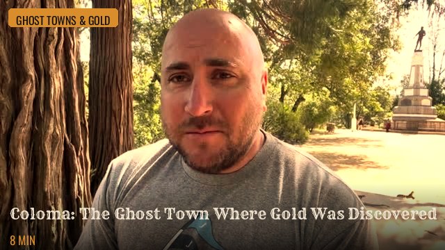 Coloma: The Ghost Town Where Gold Was Discovered